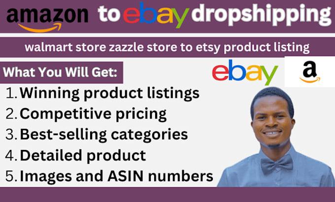 I Will Amazon to eBay Dropshipping, Walmart Store, and Zazzle Store to Etsy Product Listing