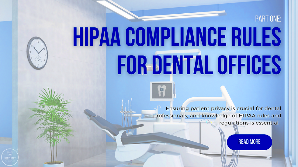 Part One HIPAA Compliance Rules for Dental Offices