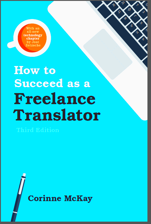 How to Succeed as a Freelance Translator Third Edition Training for 