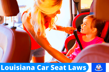 Louisiana Car Seat Laws Keeping Your Child Secure