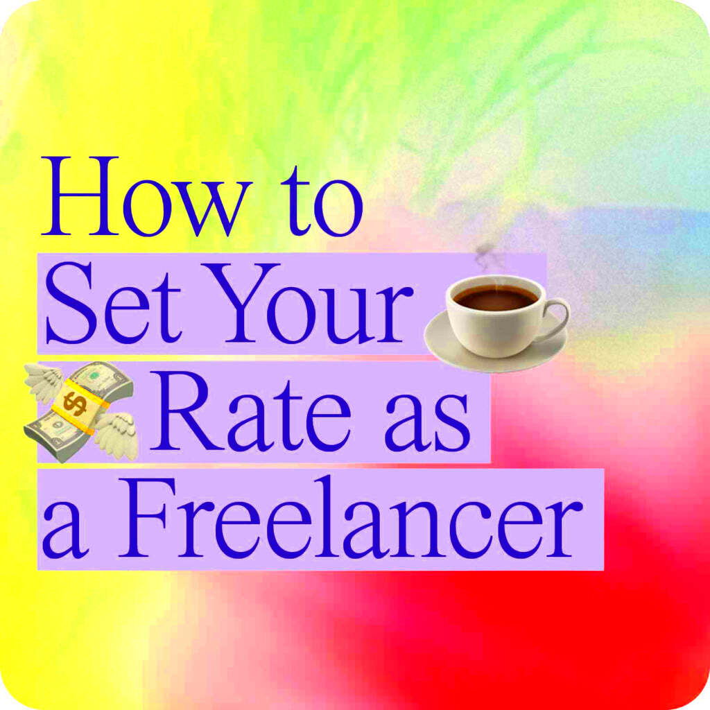 How to Set Your Rate as a Freelancer Girlboss