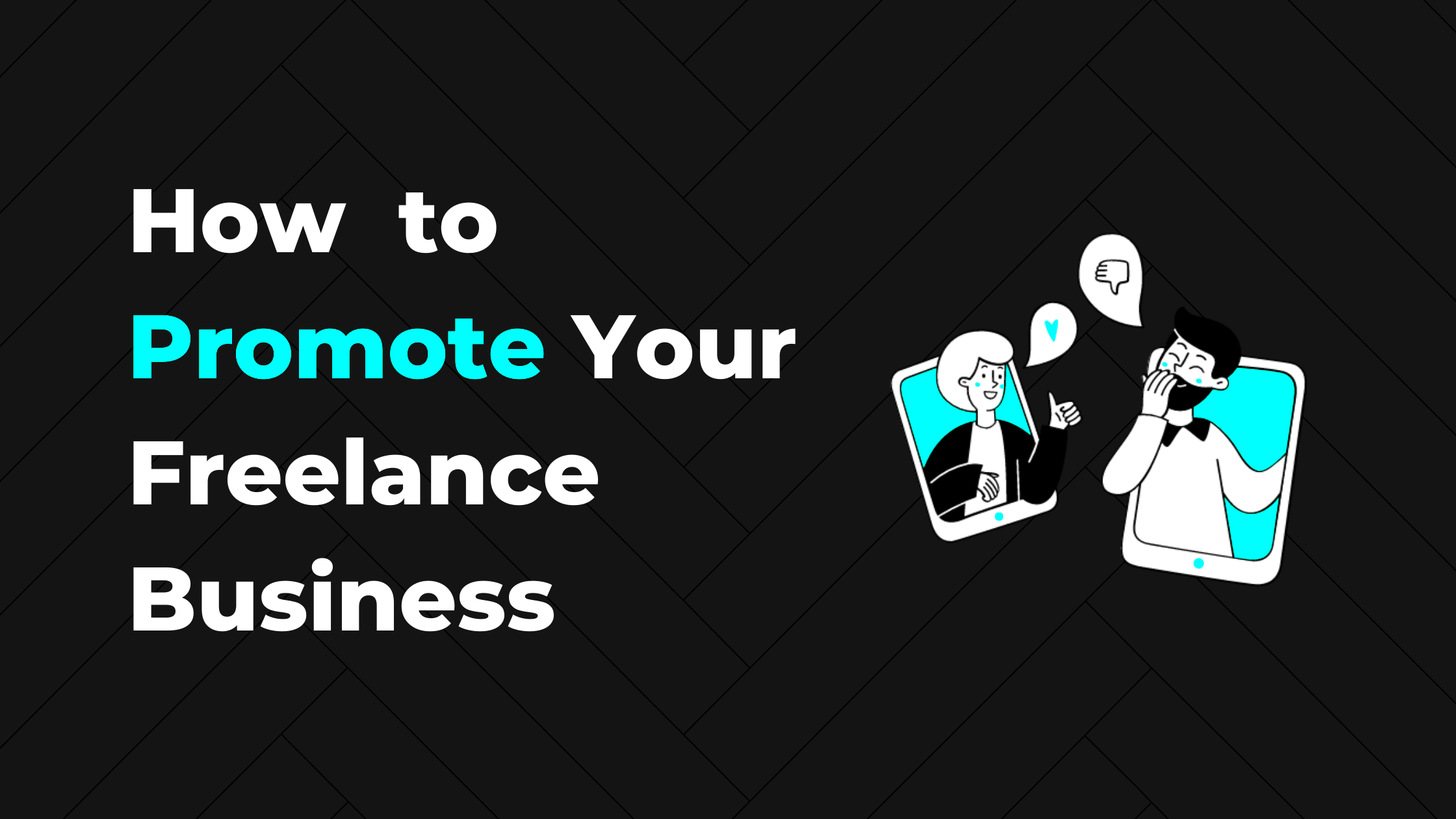 How to Promote Your Freelance Business in 10 Simple Steps Peak Freelance