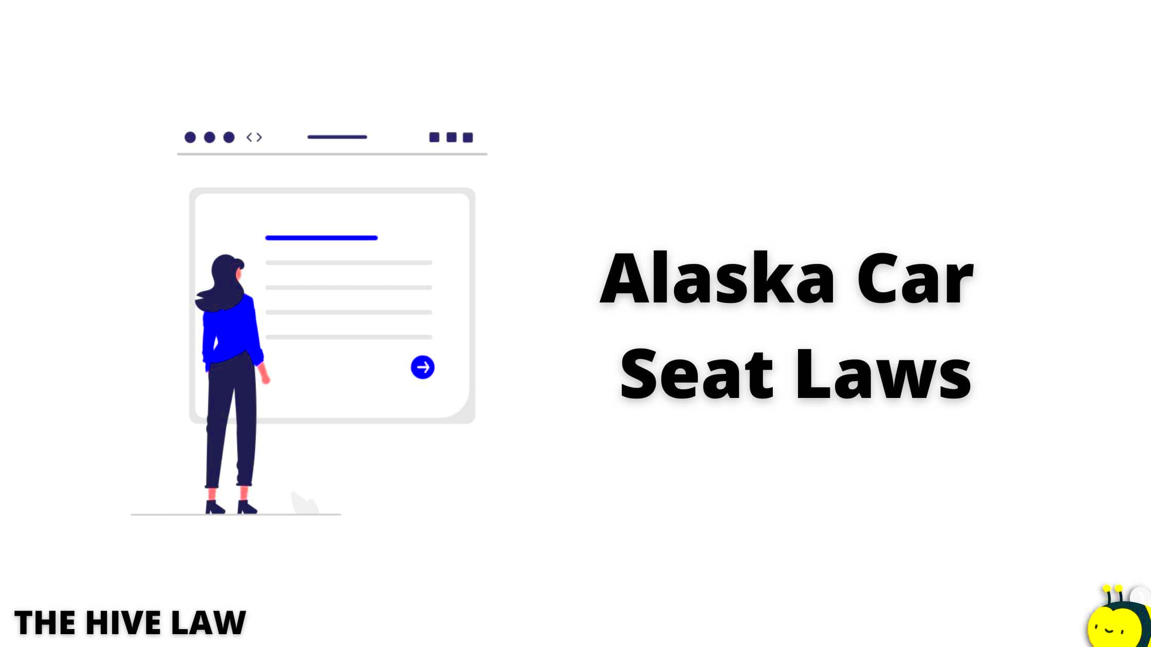 Alaska Car Seat Laws How To Avoid Injuries Death And Lawsuits The 