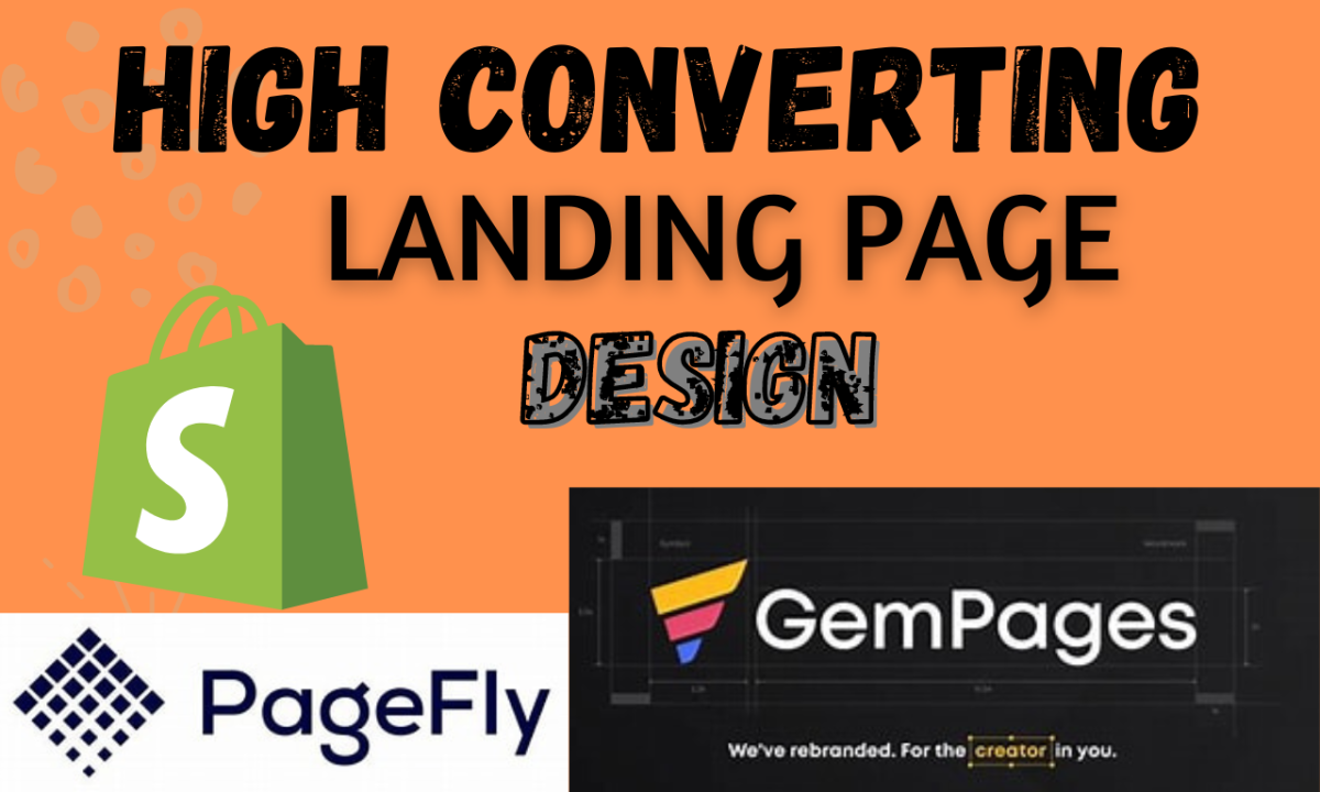 I Will Design a High-Converting Shopify Landing Page for Your eCommerce Store Using Shogun, GemPages, PageFly, and Zipify