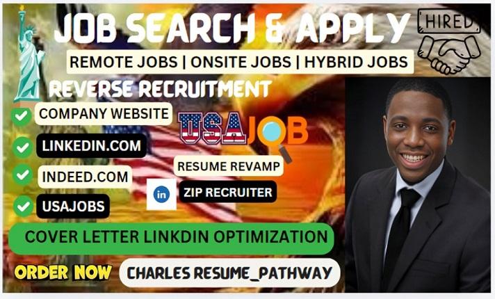 I Will Job Search and Apply to Jobs as Your Reverse Recruiter on Your Behalf