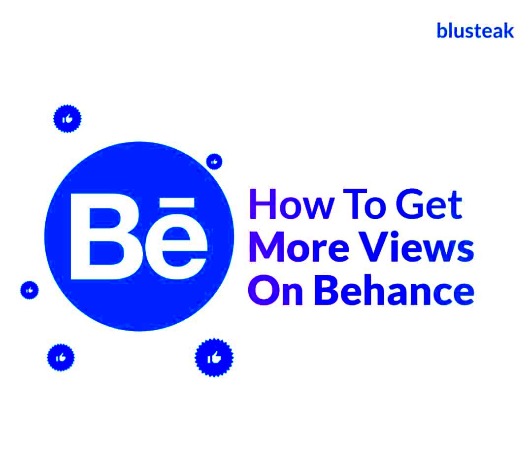 5 Strategies to Get More Views on Behance Stand Out your Profile