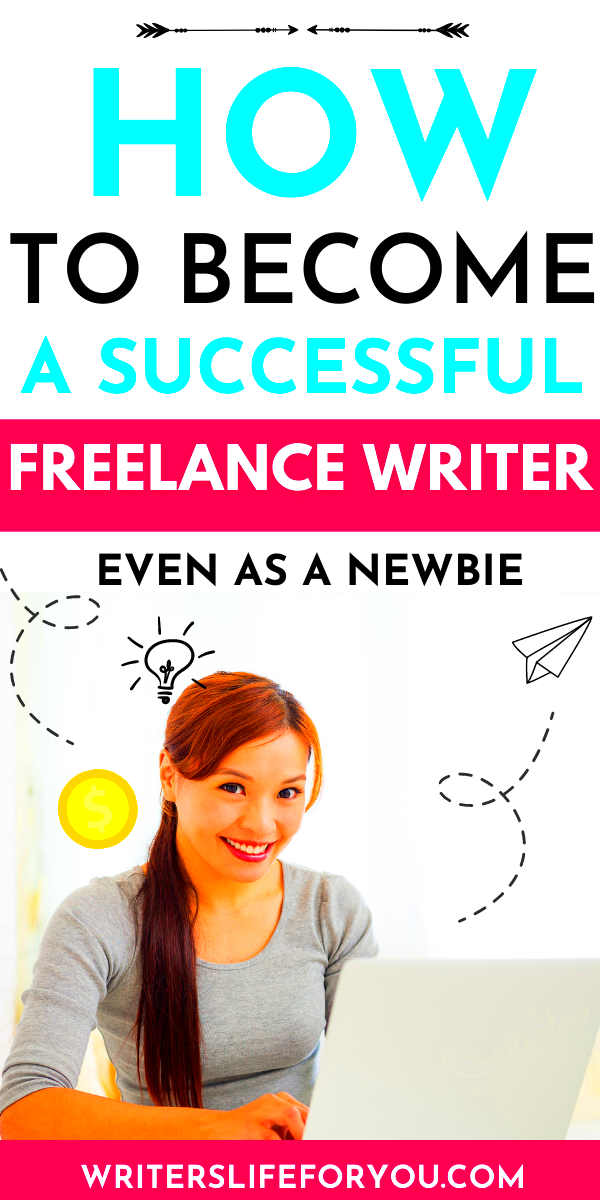 How to Become a Successful Freelance Writer Even as a Beginner 