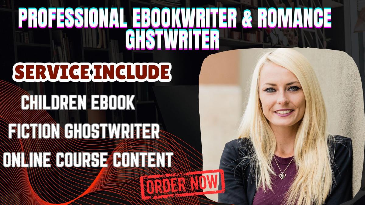 I will be your ebook, nonfiction, fiction, and romance ghostwriter