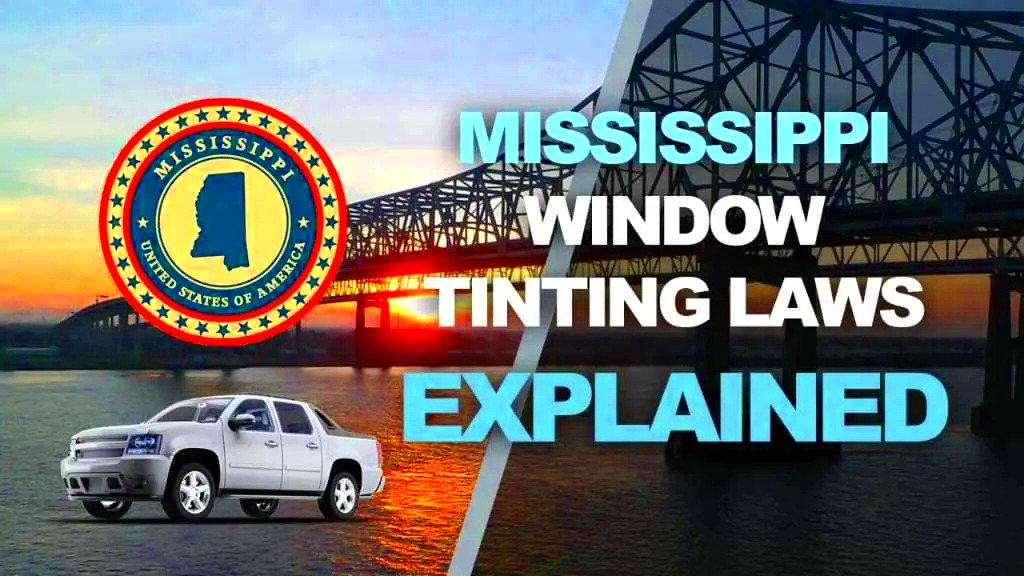 Stay Legal and Stylish Mississippis Window Tint Laws We talk all 