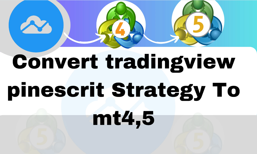 I will convert TradingView PineScript strategy to MT4, MT5, cTrader, Quantower