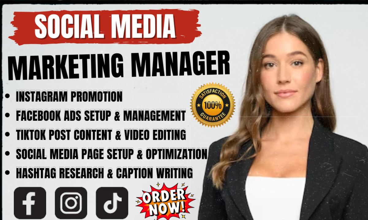 I Will Be Your Social Media Marketing Manager for Instagram Promotion, Facebook Ads, and TikTok Posts