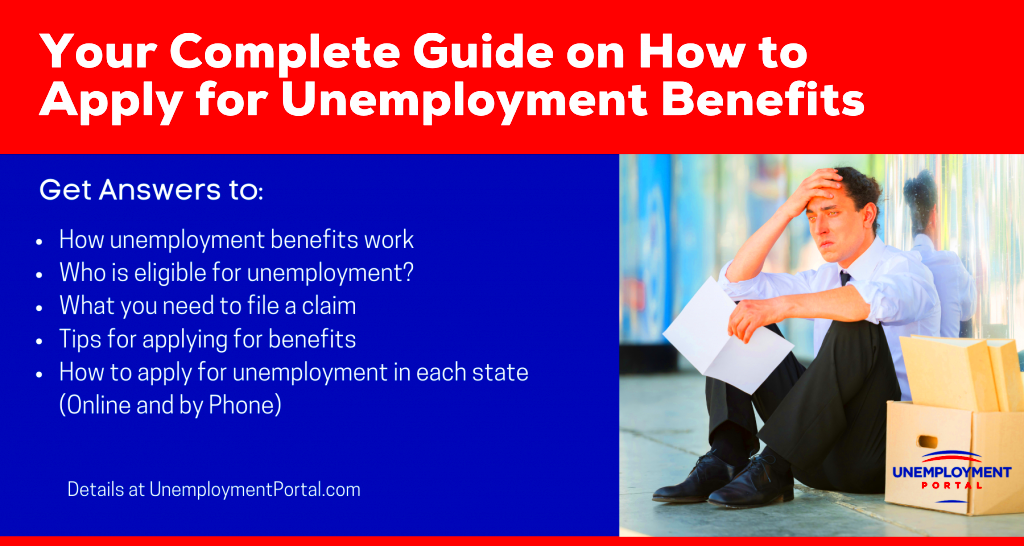 How to File for Unemployment Benefits 2021 Guide Unemployment Portal