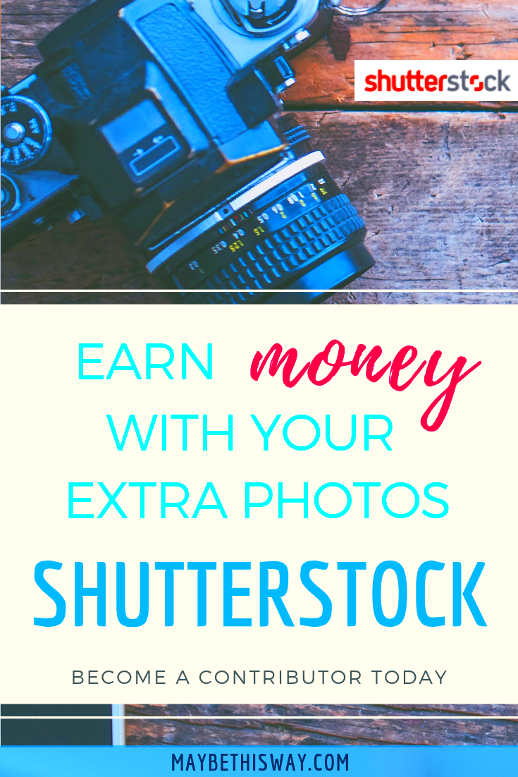 Earn money with your extra photos by selling them on Shutterstock Link 