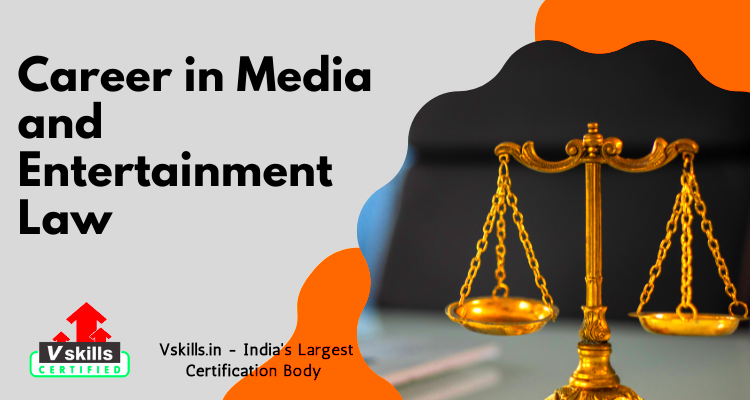 Career in Media and Entertainment Law Tutorial Vskillsin