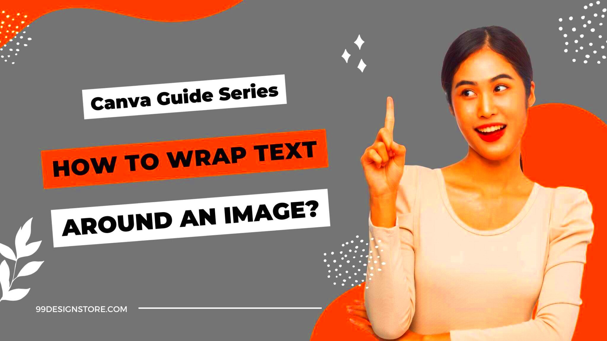 Guide to Wrap Text in Canva