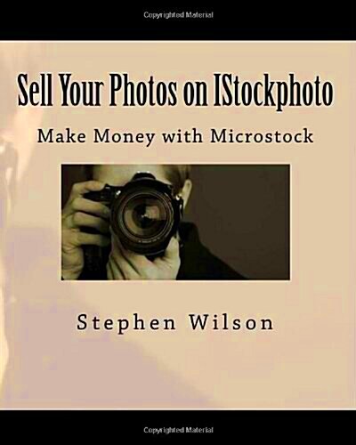  Sell Your Photos on Istockphoto Paperback