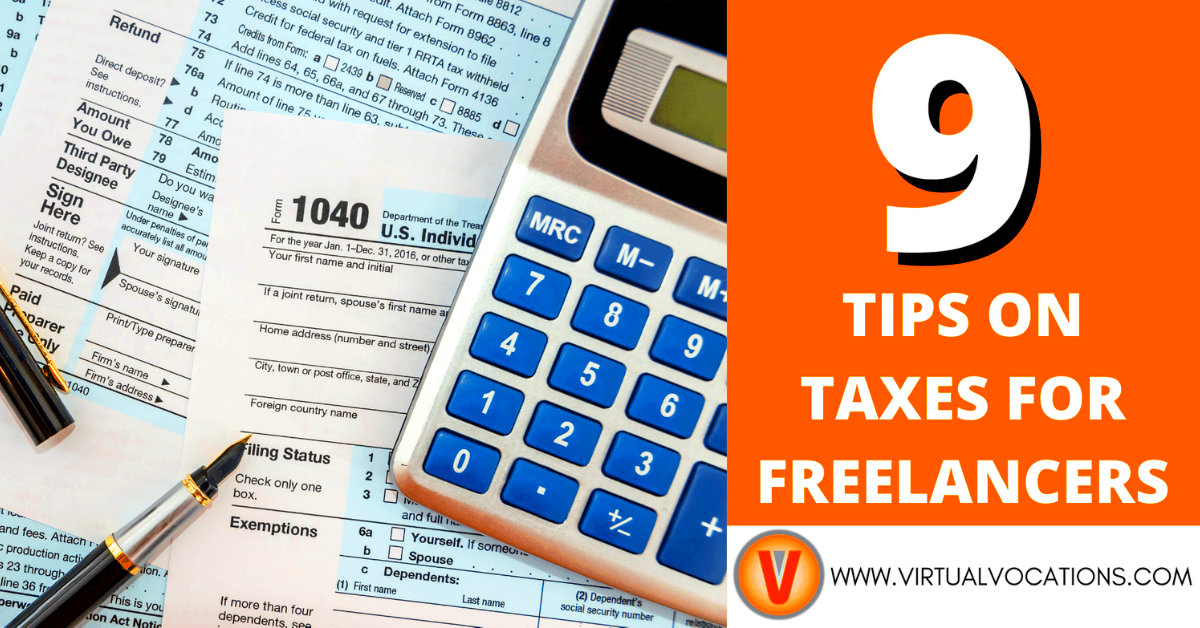 9 Tips on Taxes for Freelancers Remote Work From Home Job Search Tips 