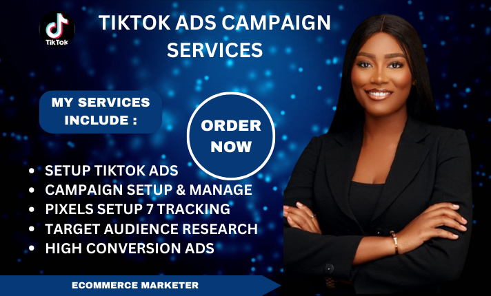 I Will Run TikTok Advertisements, Marketing Campaigns, and Video Ads