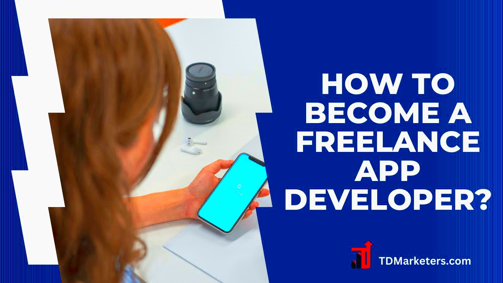 How to Become a Freelance App Developer A Comprehensive Guide TD 