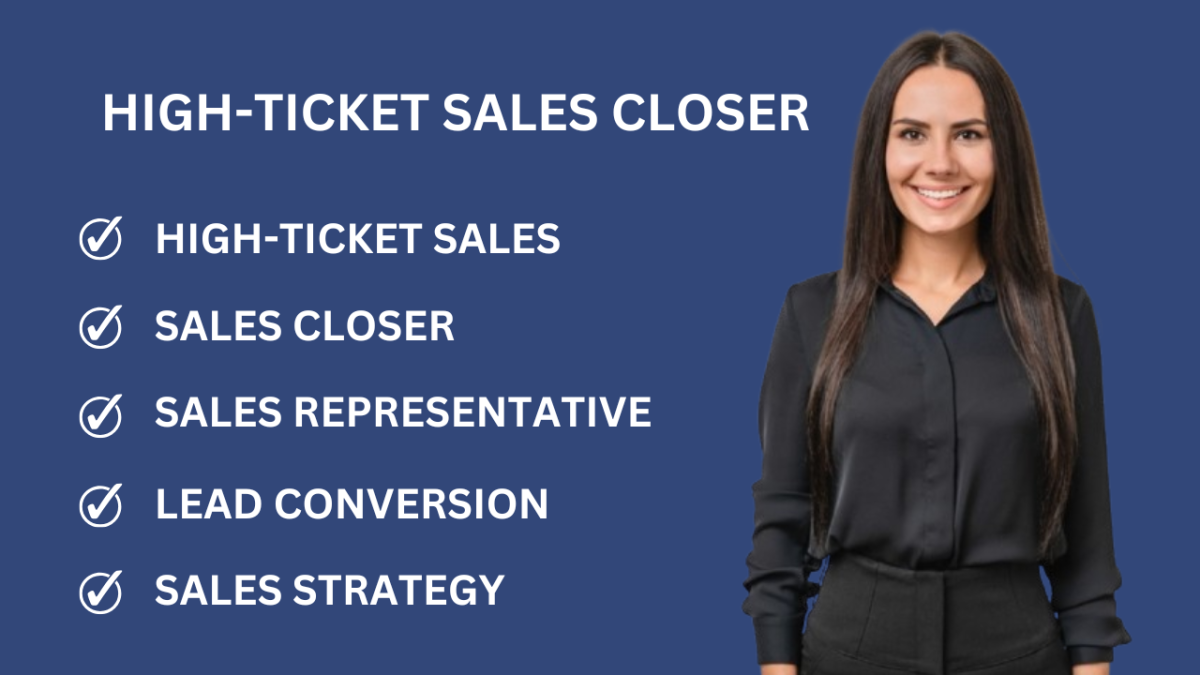 Be Your High Ticket Sales Closer and Sales Representative