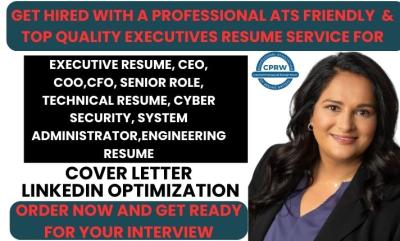 I Will Write a Senior Executive Resume, ATS-Friendly Resume, LinkedIn Profile, and Cover Letter