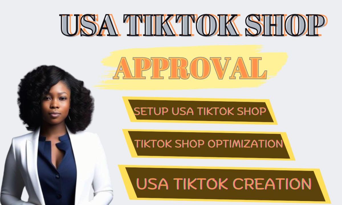 I Will Create and Set Up a USA TikTok Shop for Non-Residents with TikTok Ads Setup