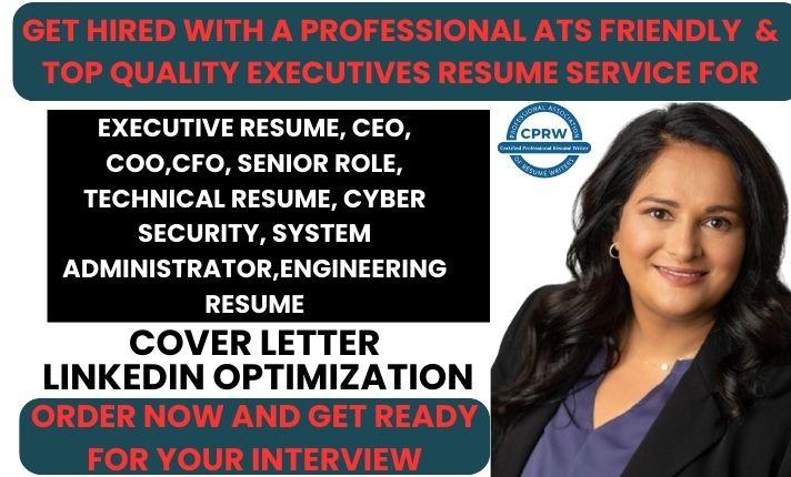 I Will Write a Senior Executive Resume, ATS-Friendly Resume, LinkedIn Profile, and Cover Letter