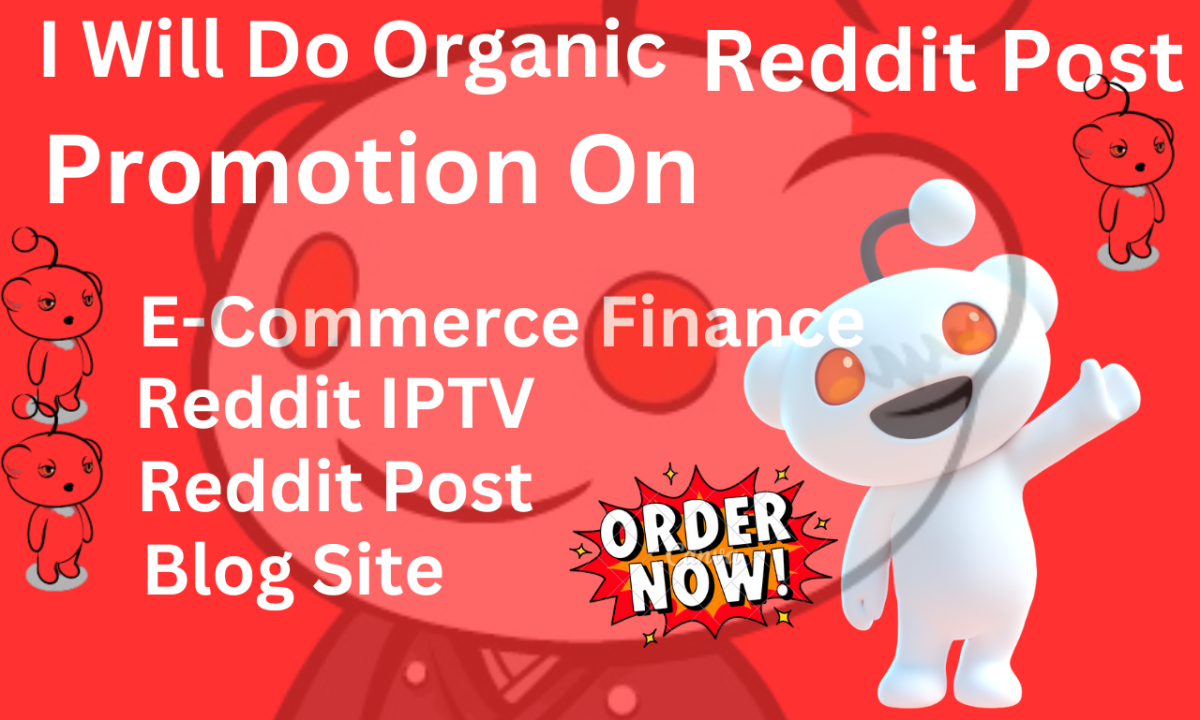 I Will Create Engaging Reddit Posts to Boost Sales for Your eCommerce Business: Products, Finance, IPTV, Games, AI Apps