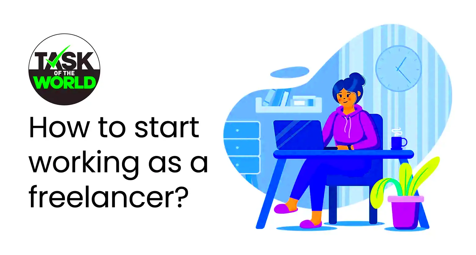 How to start working as a freelancer