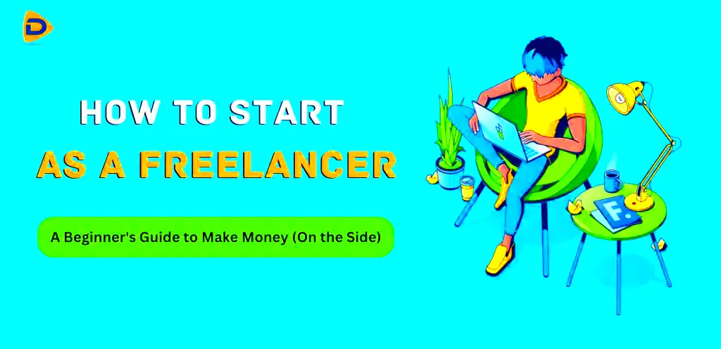 How to Start as a Freelancer A Beginners Guide Device Doctor India