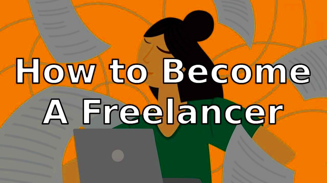 How to Become A Freelancer