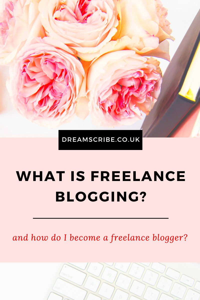 What is Freelance Blogging And How Do I Become a Freelance Blogger 