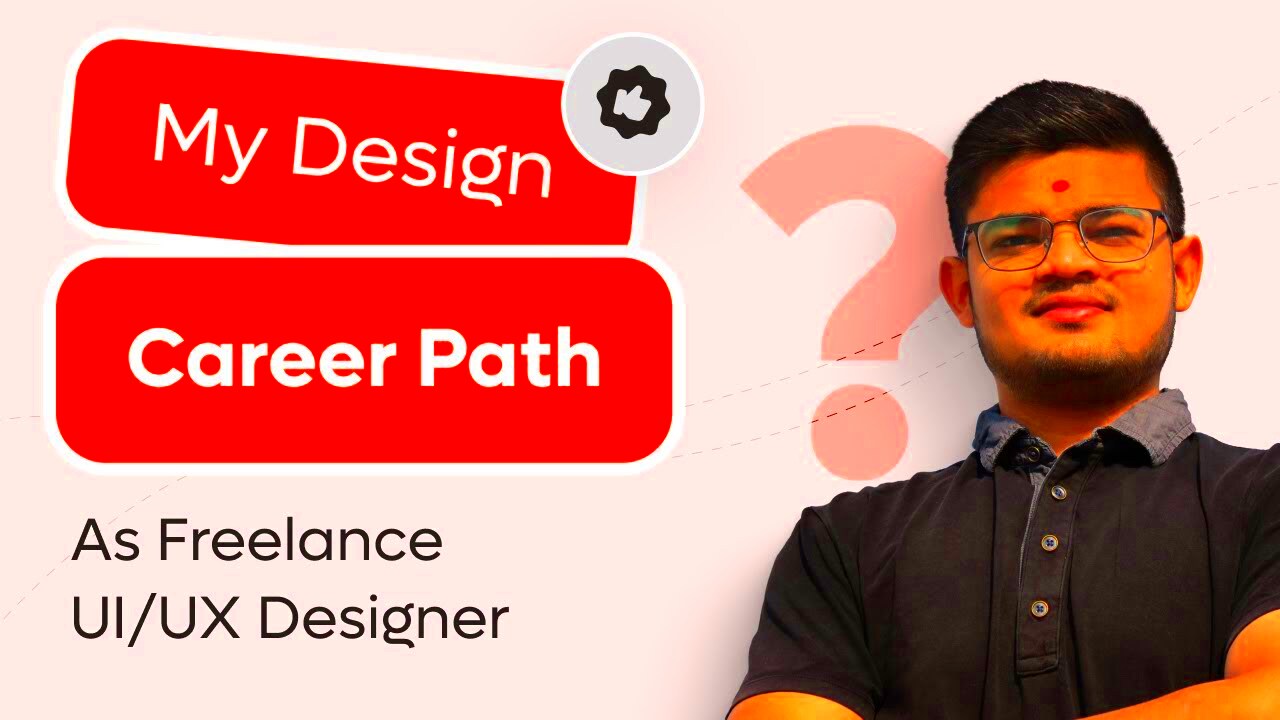 My Career Path as Freelance UIUX Designer Earn as UIUX Designer 