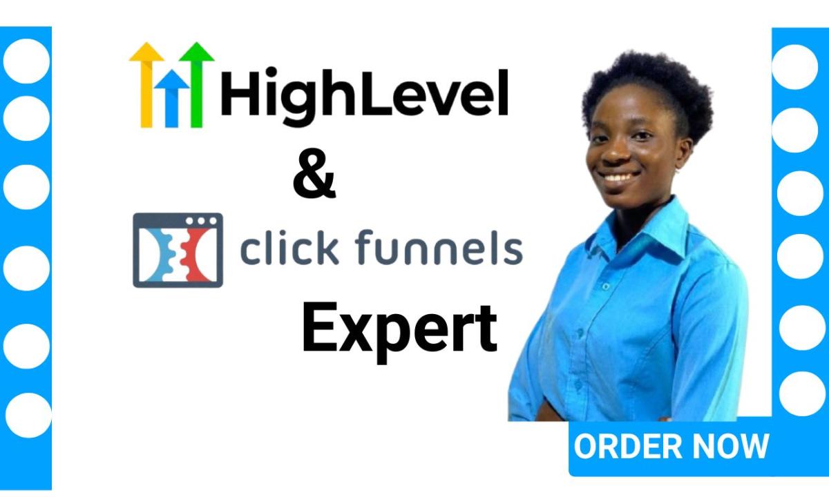 I Will Create Your GoHighLevel Website and GHL Sales Funnel – Your Go High Level ClickFunnels Expert