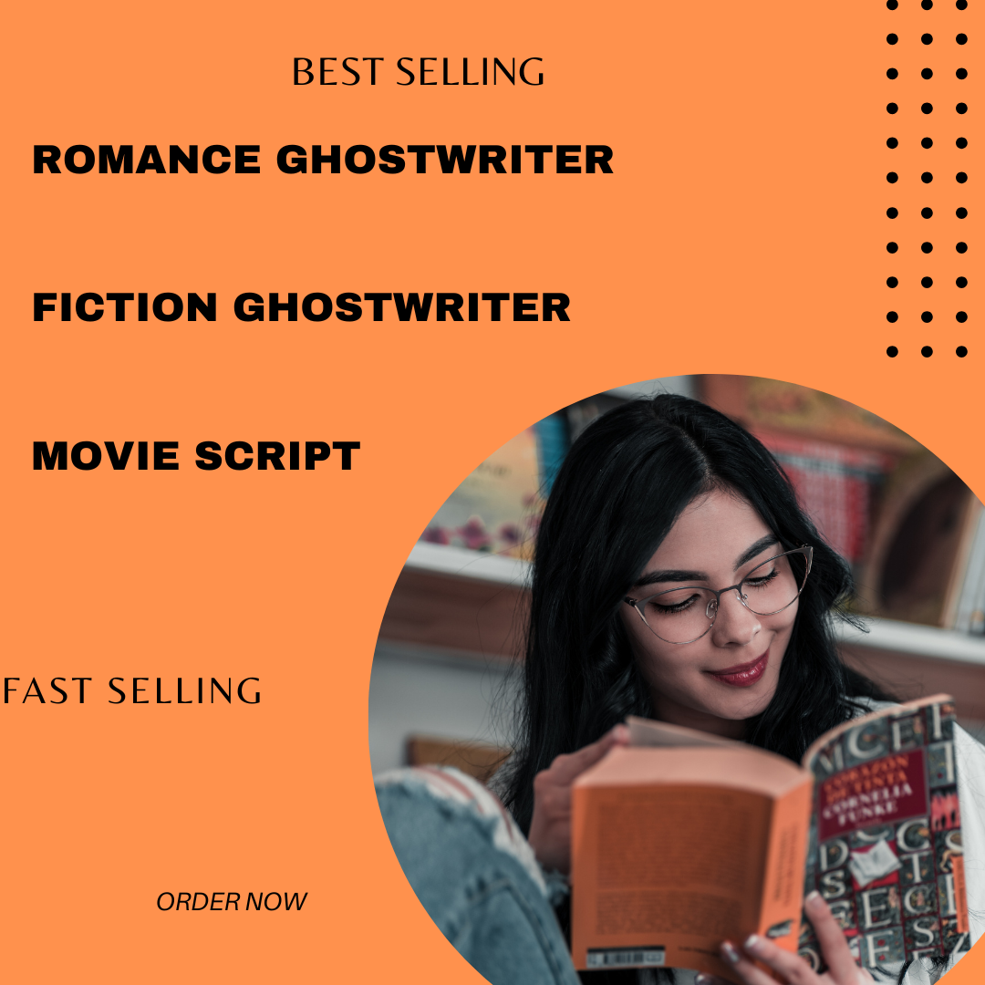 I Will Be Your Quality Romance Fiction Ghostwriter for Novels and Screenplays