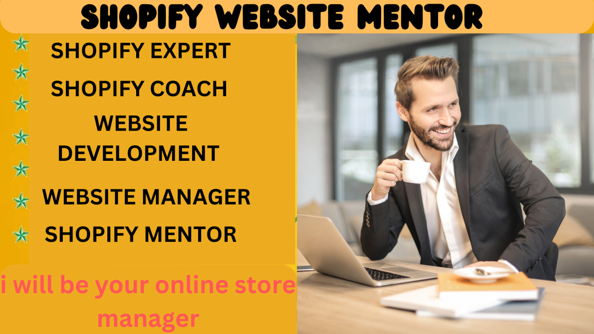 I will be your shopify website mentor shopify store manager