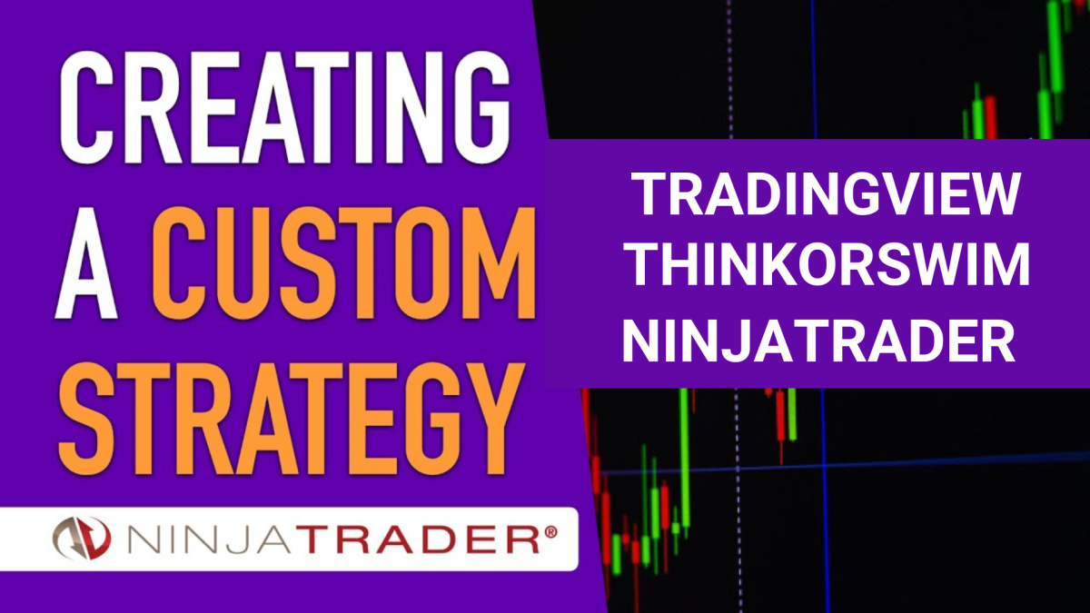 I Will Develop a Custom Trading Strategy for TradingView, ThinkorSwim, and NinjaTrader NT8