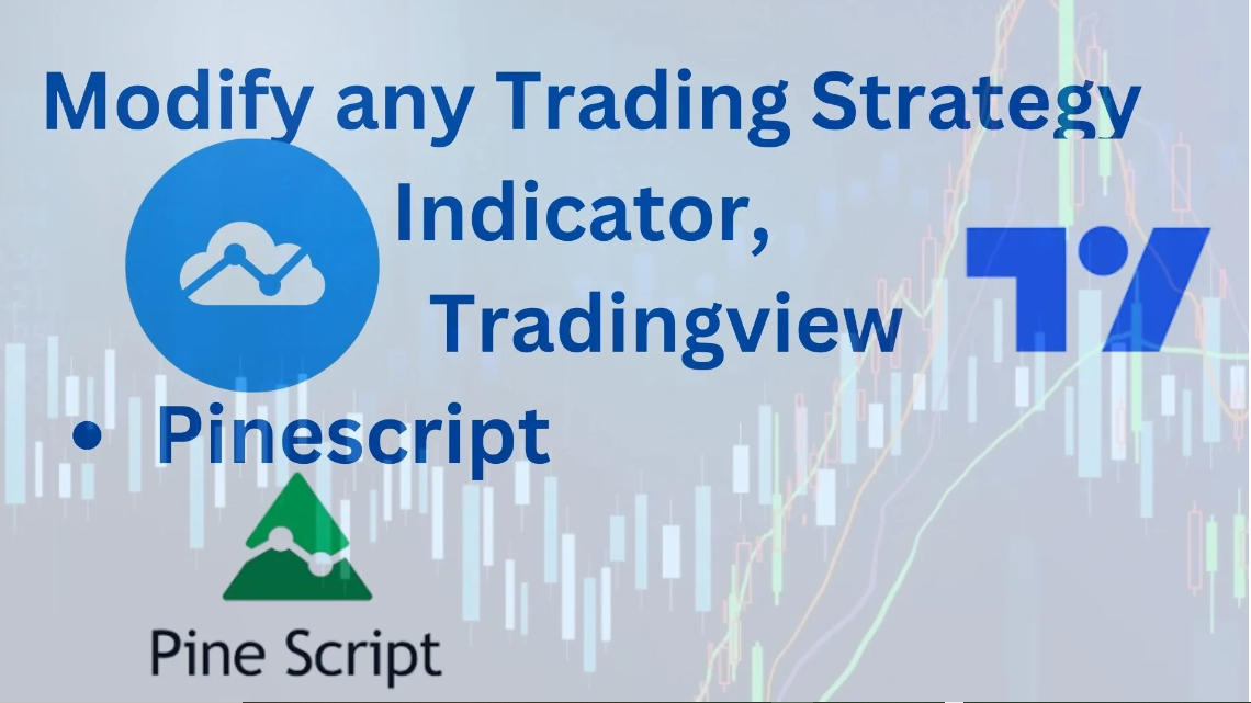 I Will Modify Any Trading Strategy Indicator, TradingView in PineScript