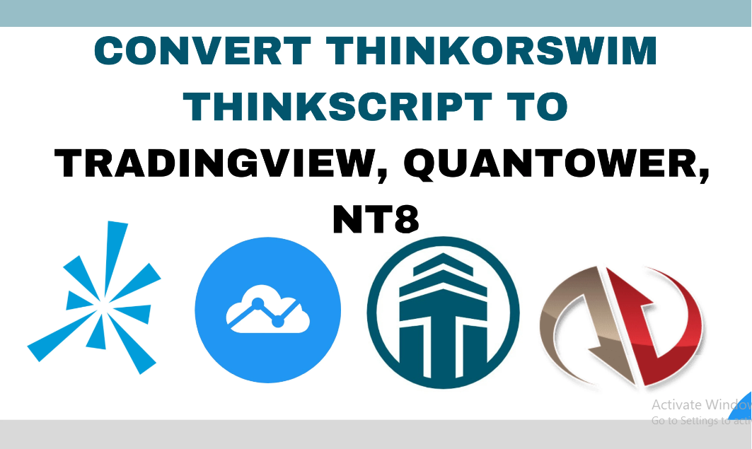 I Will Convert Thinkorswim Thinkscript to TradingView, Quantower, NT8