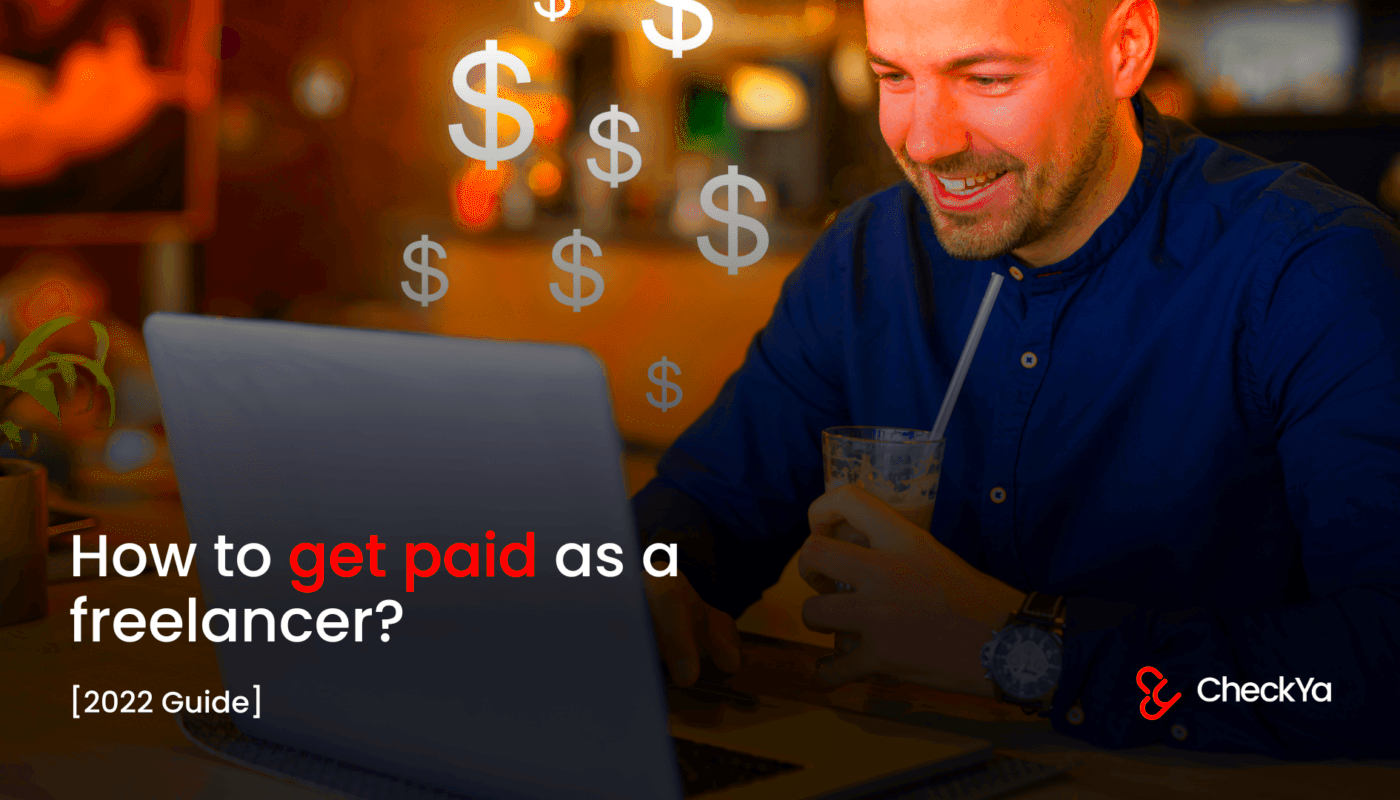 How to Get Paid as a Freelancer Ultimate Guide