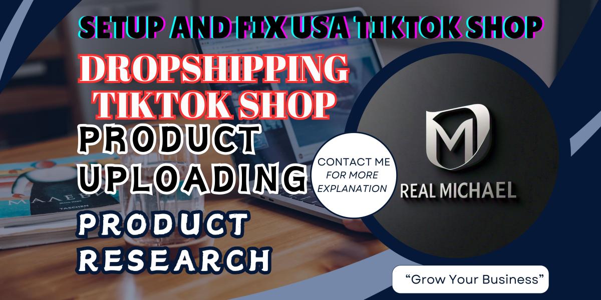 I Will Set Up and Fix USA TikTok Shop Dropshipping & Manage TikTok Ads to Boost Sales