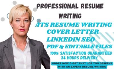I Will Provide Professional Resume Writing Service, Cover Letter, LinkedIn Profile Optimization