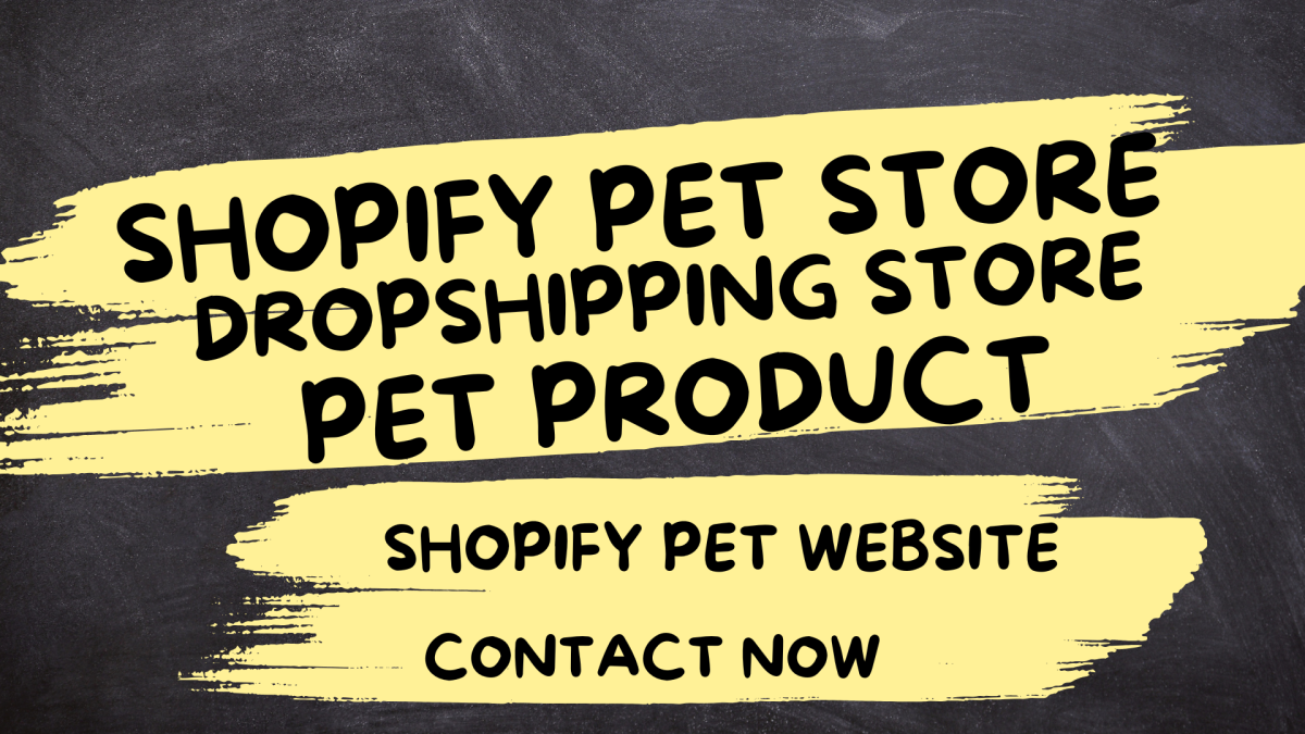 I Will Build a Shopify Pet Store, Pet Dropshipping Website, Pet Product Store