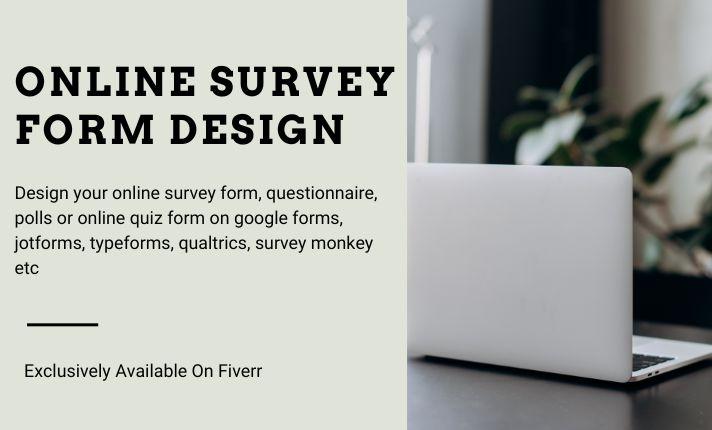 I Will Create Surveys Using JotForm, Google Forms, Typeform, Cognito Form, and Formstack