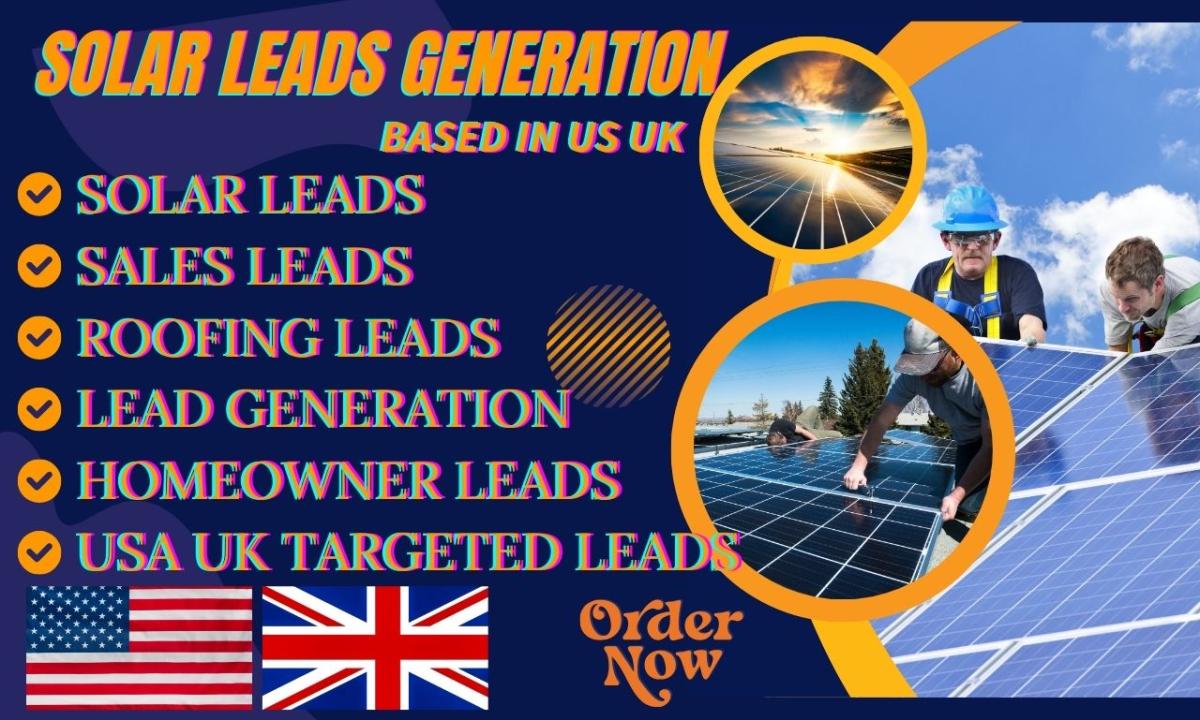 I Will Generate Fresh US & UK Homeowner Solar Leads & Hot Roofing Leads Through Google Maps