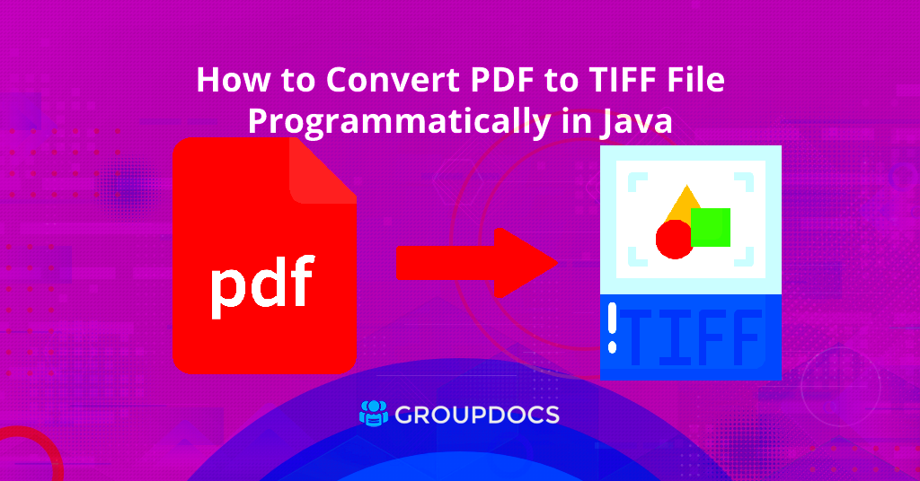 Convert PDF to TIFF in Java  A StepbyStep Guide