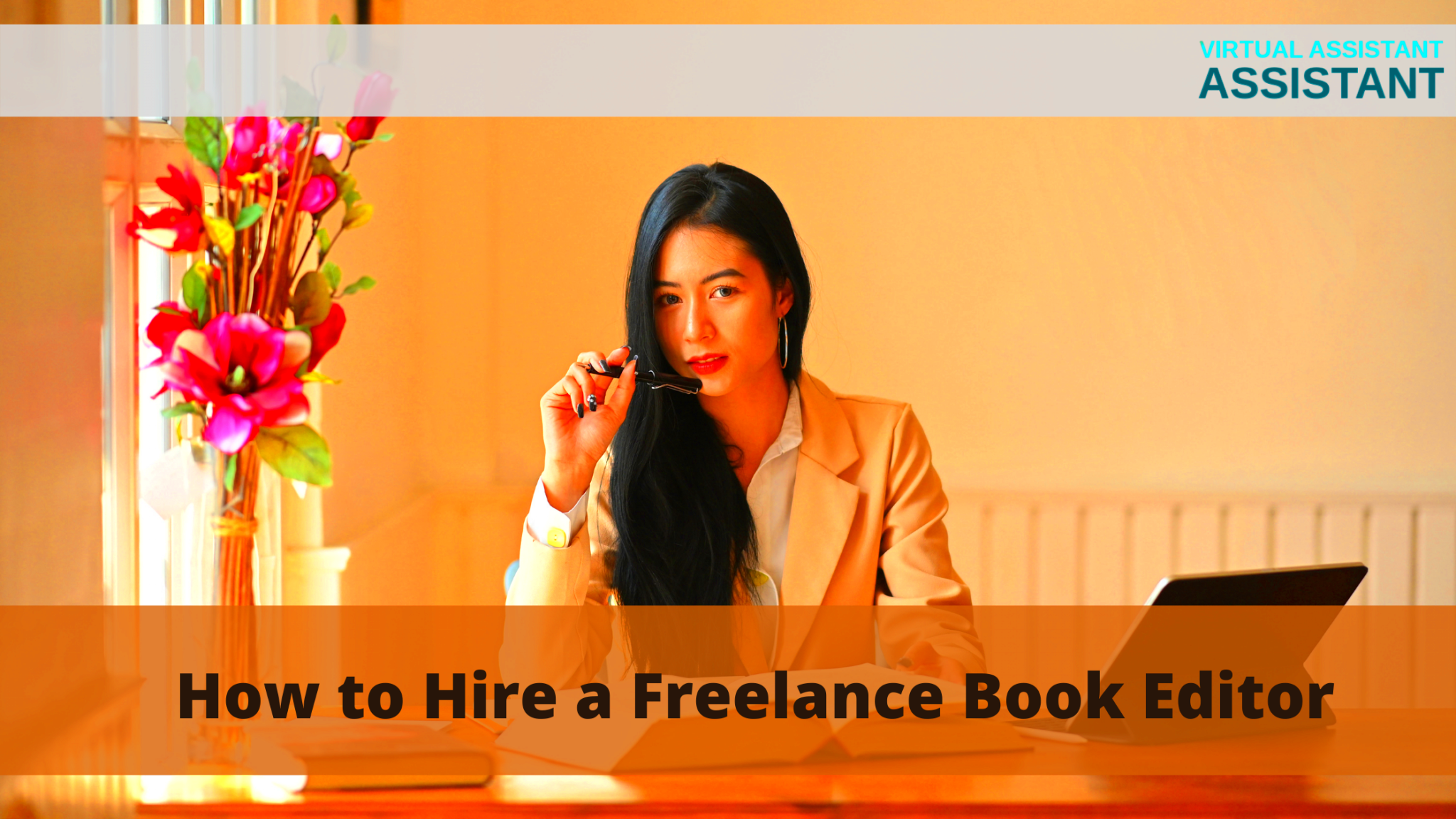 How to Hire a Freelance Book Editor  Virtual Assistant Reviews