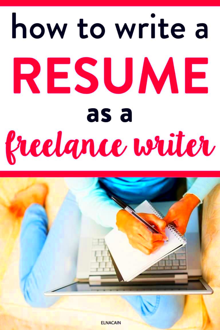 How to Write a Resume as a New Freelance Writer  Elna Cain