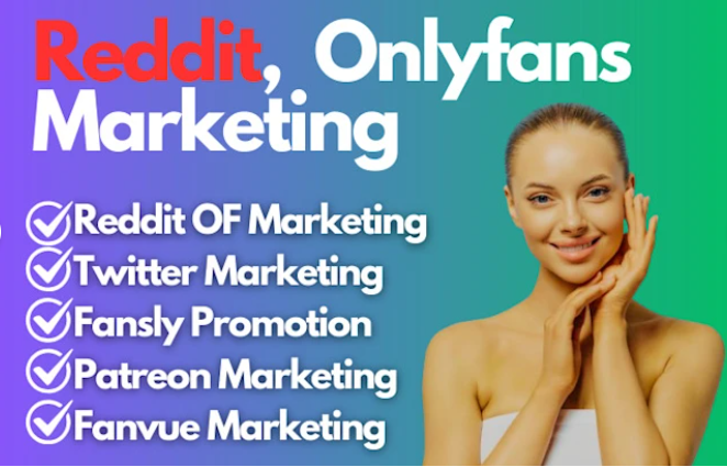 I Will Do OnlyFans Business Marketing, Fansly, Fanvue, Patreon Link Promotion