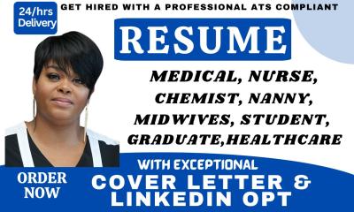 I Will Write ATS-Friendly Resumes for Medical, Nursing, Chemist, Healthcare, Pharmacy, Midwife, and Dentist Professionals